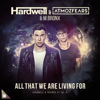 All That We Are Living For by M.BRONX