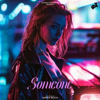 Someone by Bunny Beats