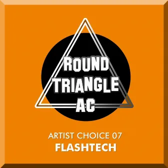 Artist Choice 07: Flashtech by Flashtech