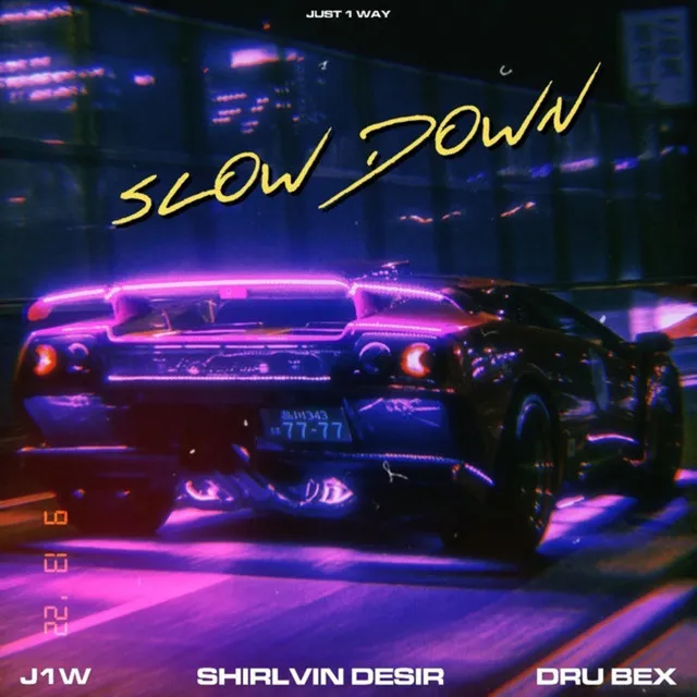 Slow Down