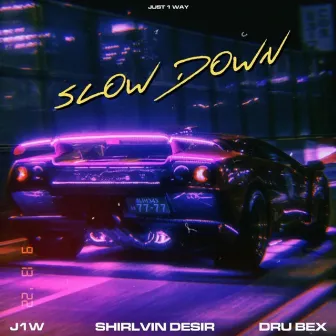 Slow Down by J1W