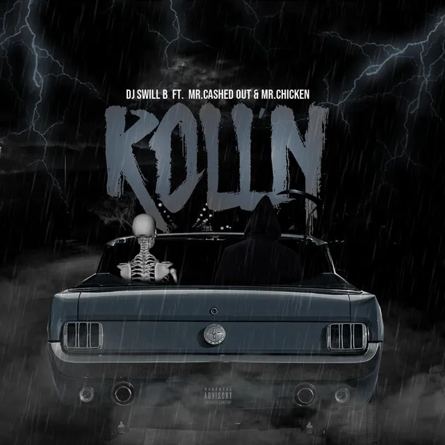 Roll’n (feat. Mr.CashedOut & Mr.Chicken)