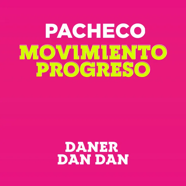 Pacheco Movimiento Progreso