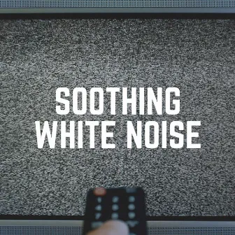 Soothing White Noise by The Background Noise Company