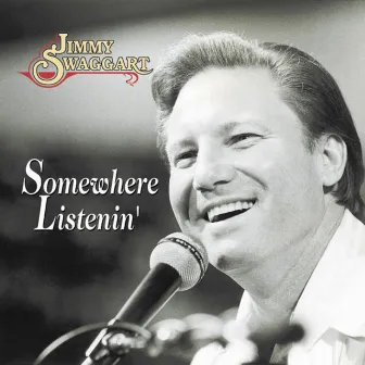 Somewhere Listenin' by Jimmy Swaggart