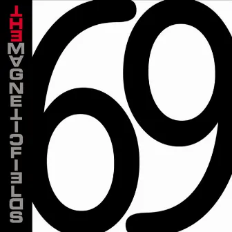 69 Love Songs by The Magnetic Fields