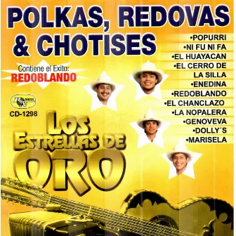 Polkas Redovas y Chotises by Los Estrellas de Oro