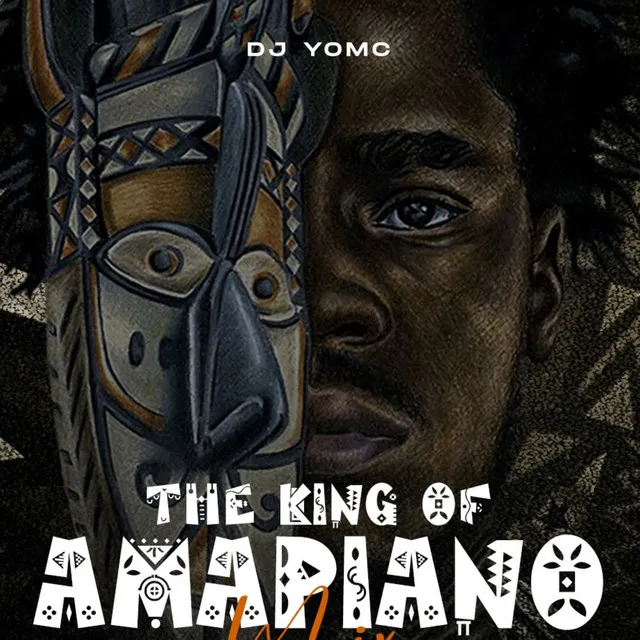 The King of Amapiano - Mixtape