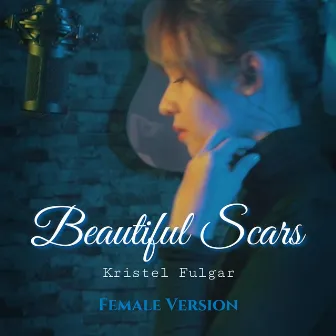 Beautiful Scars by Kristel Fulgar