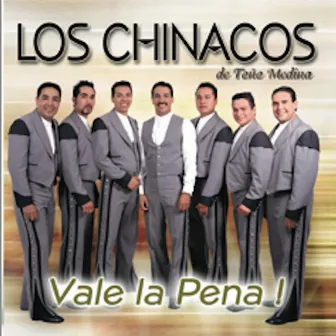 Vale la Pena by Los Chinacos De Toño Medina