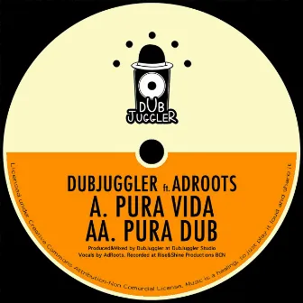 Pura Vida by DubJuggler