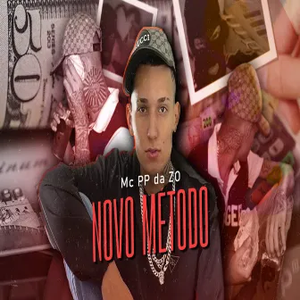 Novo Metodo by Mc Pp Da Zo