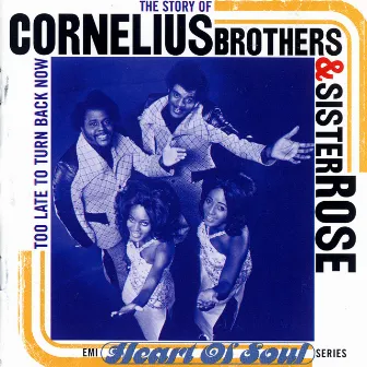 The Story Of Cornelius Brothers & Sister Rose by Cornelius Brothers & Sister Rose