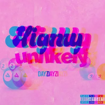 Highly Unlikely by Dayzi