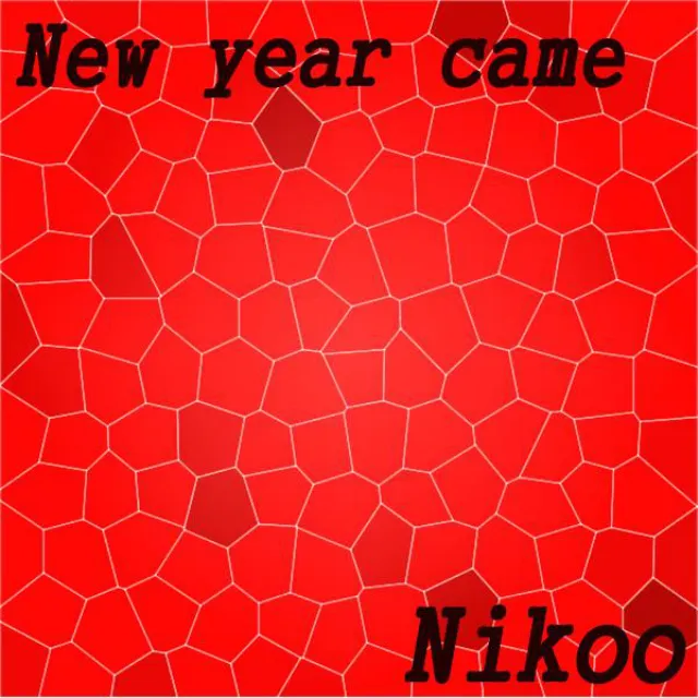 New Year Came - Original Mix