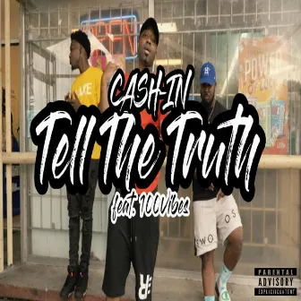 Tell the Truth by Cash-In