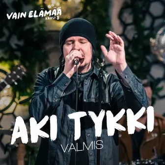 Valmis (Vain elämää kausi 8) by Aki Tykki