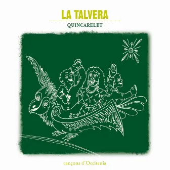 Quincarelet by La Talvera