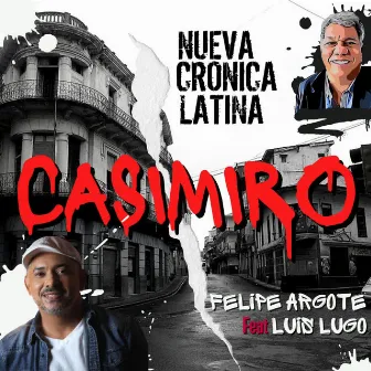 CASIMIRO by NUEVA CRÓNICA LATINA