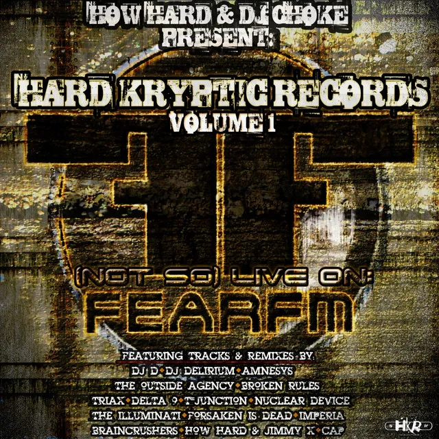 Hard Kryptic Records Volume 1: (Not So) Live On Fear.FM