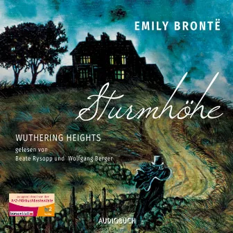 Sturmhöhe - Wuthering Heights (ungekürzte Komplett-Lesung in der Übersetzung von Grete Rambach) by Emily Brontë