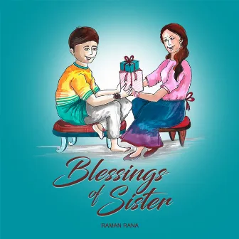 Blessing of Sister by Raman Rana