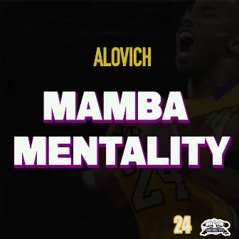 Mamba Mentality (24) by Alovich