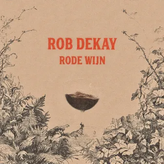 Rode Wijn by Rob Dekay