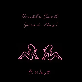 Double-Back by B. West