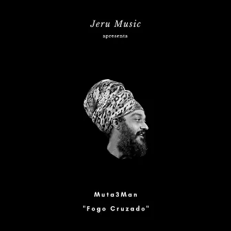 Fogo Cruzado by Muta³Man