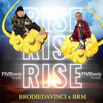 Rise by BrodieDaVinci