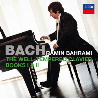 Bach: The Well-Tempered Clavier, Books I & II by Ramin Bahrami