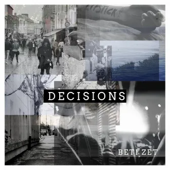 Decisions by Beti Zet