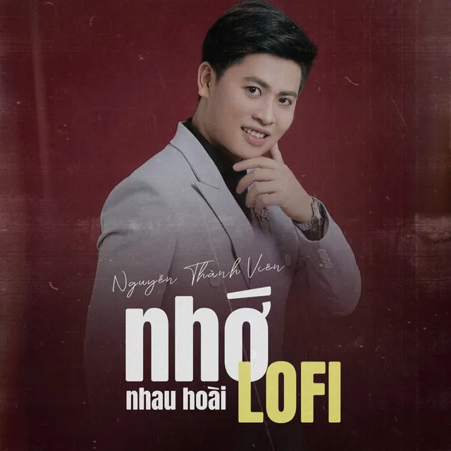 Nhớ Nhau Hoài - Lofi