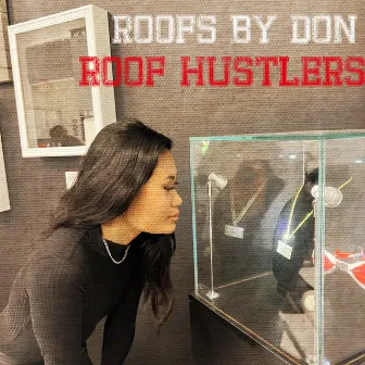 Roof Hustlers by Roofs By Don