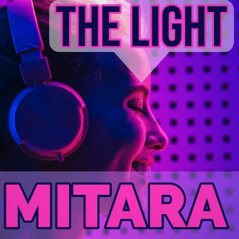 The Light by Mitara