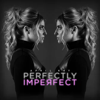 Perfectly Imperfect by April Kry