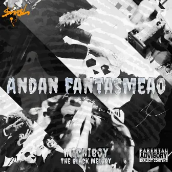 Andan Fantasmeao by SHASH