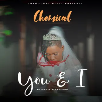 You and I by Chemical