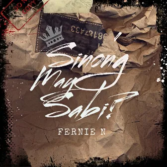 Sino'ng May Sabi? by Fernie N