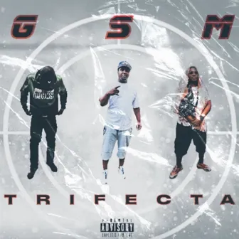 Gsm Trifecta by S.T.R.T