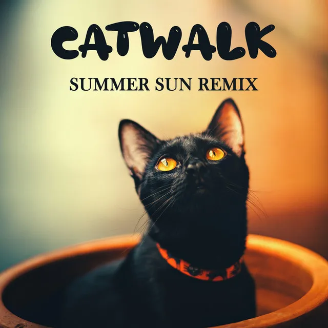 Catwalk - Summer Sun Remix