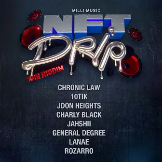 NFT Drip The Riddim by Milli Music