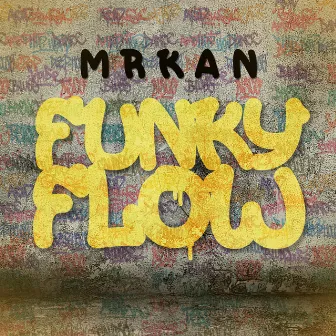 Funky Flow by MRKAN