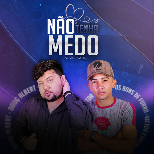 Não Tenha Medo (Anjo Azul)