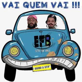 Vai Quem Vai (Single) by Guino Stif