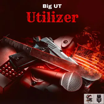 Utilizer by Big UT