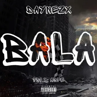 Bala by Daynezx