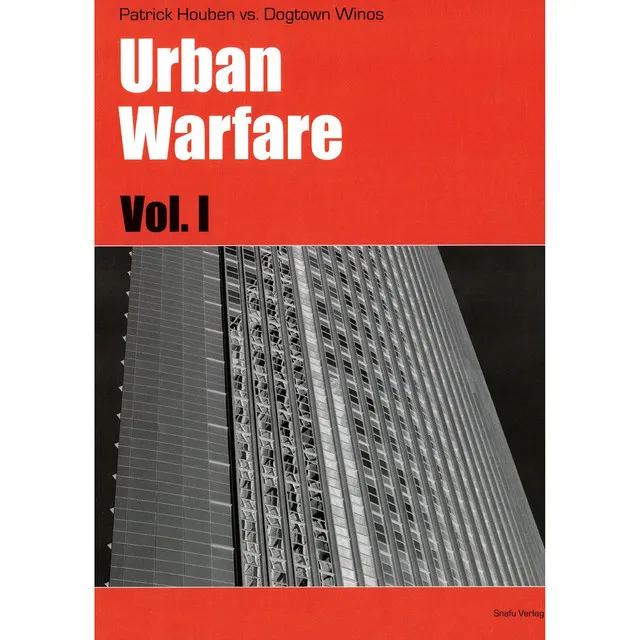 Urban Warfare (Patrick Houben Vs. Dogtown Winos)