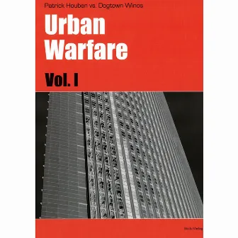 Urban Warfare (Patrick Houben Vs. Dogtown Winos) by Dogtown Winos